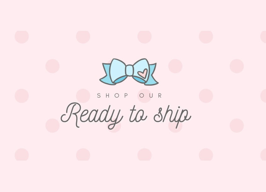 READY TO SHIP
